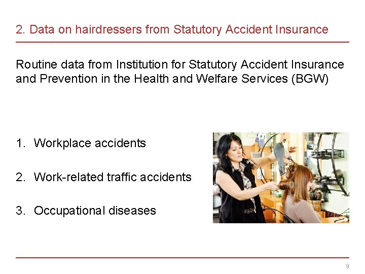 2. Data on hairdressers from Statutory Accident Insurance Routine data from Institution for Statutory