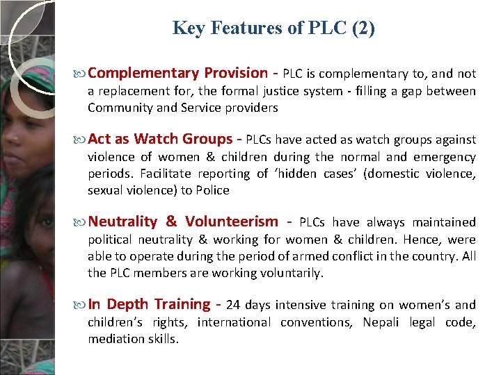 Key Features of PLC (2) Complementary Provision - PLC is complementary to, and not