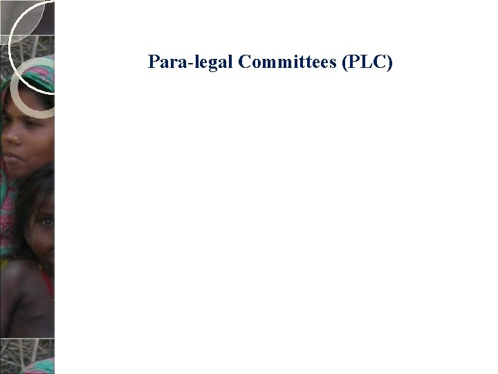 Para-legal Committees (PLC) 