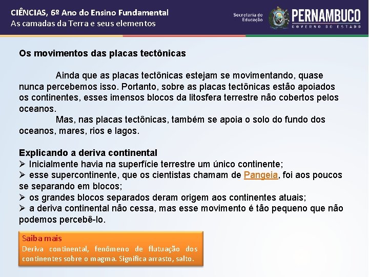 CIÊNCIAS, 6º Ano do Ensino Fundamental As camadas da Terra e seus elementos Os