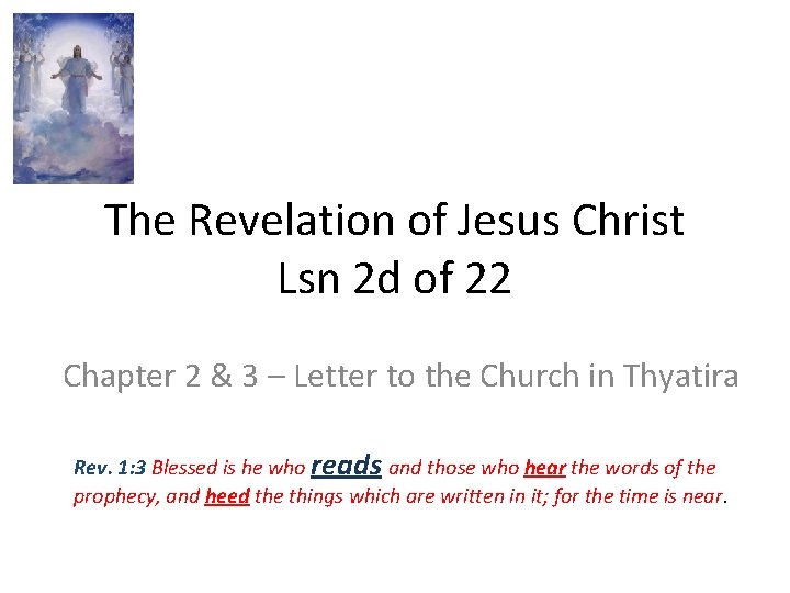 The Revelation of Jesus Christ Lsn 2 d of 22 Chapter 2 & 3