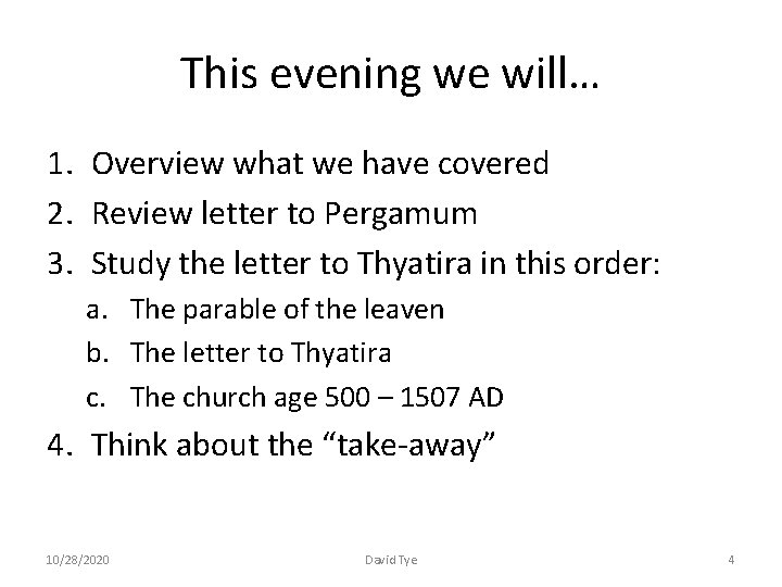 This evening we will… 1. Overview what we have covered 2. Review letter to