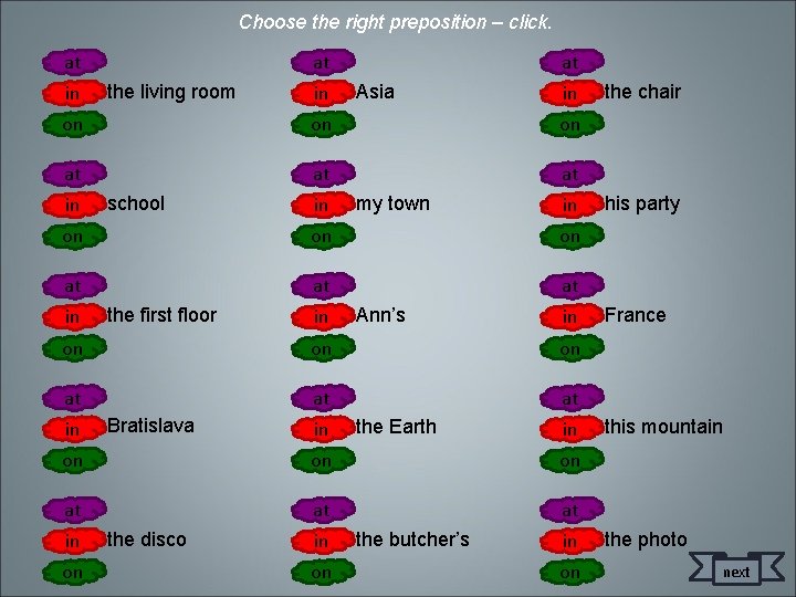 Choose the right preposition – click. at inin the living room at inin Asia