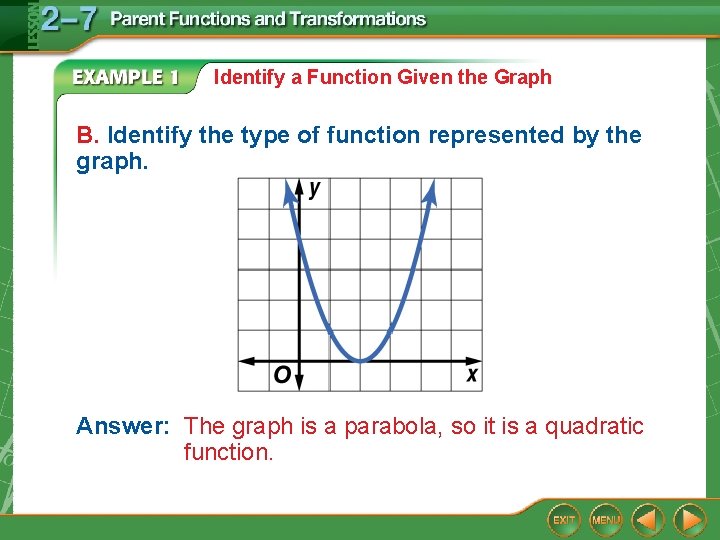 Identify a Function Given the Graph B. Identify the type of function represented by
