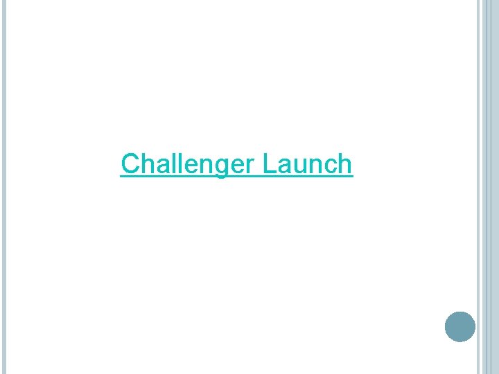 Challenger Launch Challenger Launch