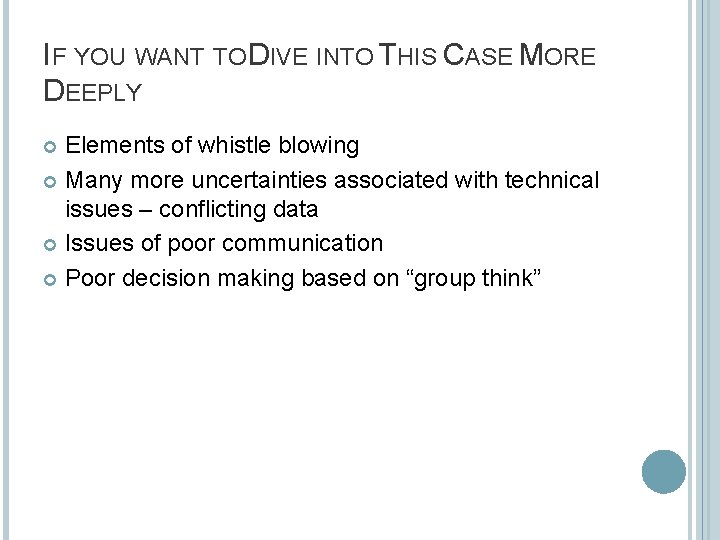 IF YOU WANT TO DIVE INTO THIS CASE MORE DEEPLY Elements of whistle blowing IF YOU WANT TO DIVE INTO THIS CASE MORE DEEPLY Elements of whistle blowing