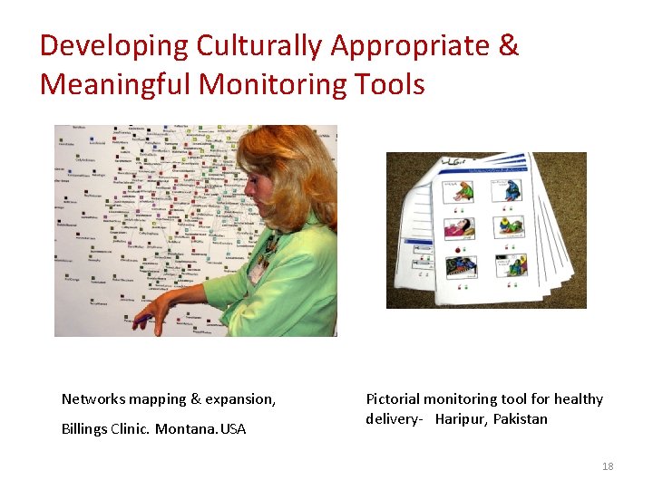 Developing Culturally Appropriate & Meaningful Monitoring Tools Networks mapping & expansion, Billings Clinic. Montana.