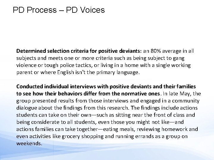 PD Process – PD Voices Determined selection criteria for positive deviants: an 80% average