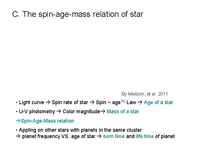 C. The spin-age-mass relation of star By Meibom, et al. 2011 • Light curve