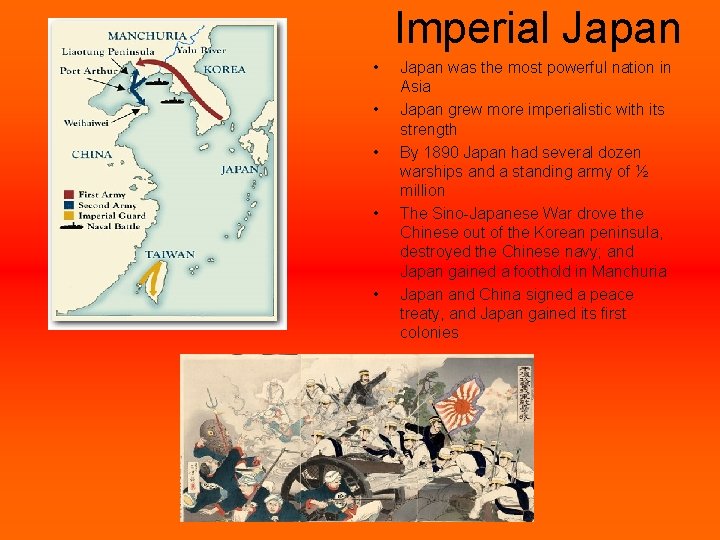 Imperial Japan • • • Japan was the most powerful nation in Asia Japan