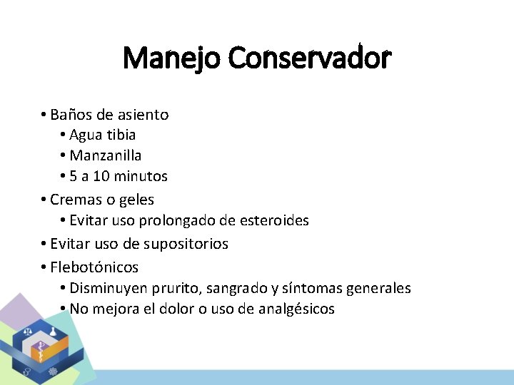 Manejo Conservador • Baños de asiento • Agua tibia • Manzanilla • 5 a