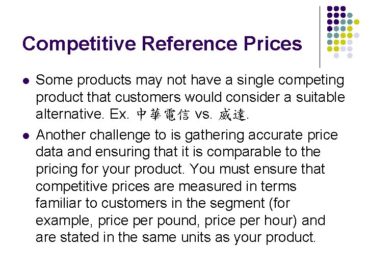 Competitive Reference Prices l l Some products may not have a single competing product