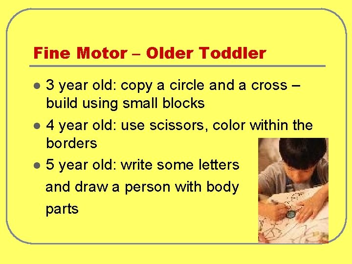 Fine Motor – Older Toddler 3 year old: copy a circle and a cross