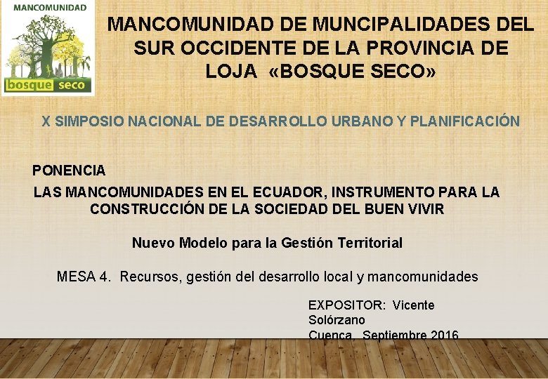 MANCOMUNIDAD DE MUNCIPALIDADES DEL SUR OCCIDENTE DE LA PROVINCIA DE LOJA «BOSQUE SECO» X