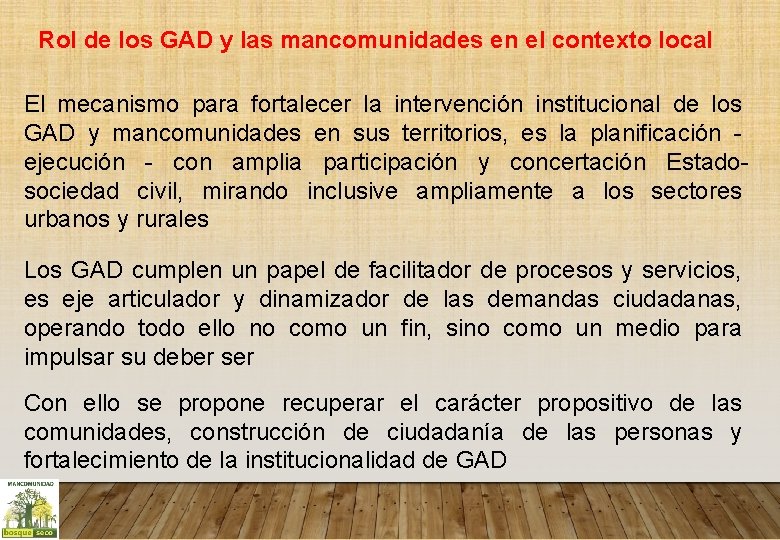  Rol de los GAD y las mancomunidades en el contexto local El mecanismo