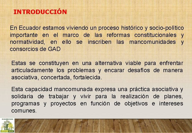 INTRODUCCIÓN En Ecuador estamos viviendo un proceso histórico y socio-político importante en el marco