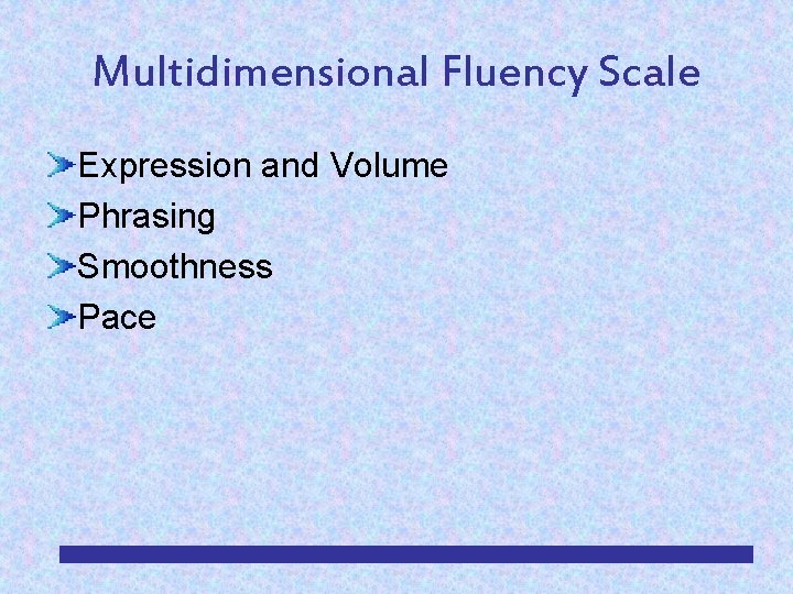 Multidimensional Fluency Scale Expression and Volume Phrasing Smoothness Pace 