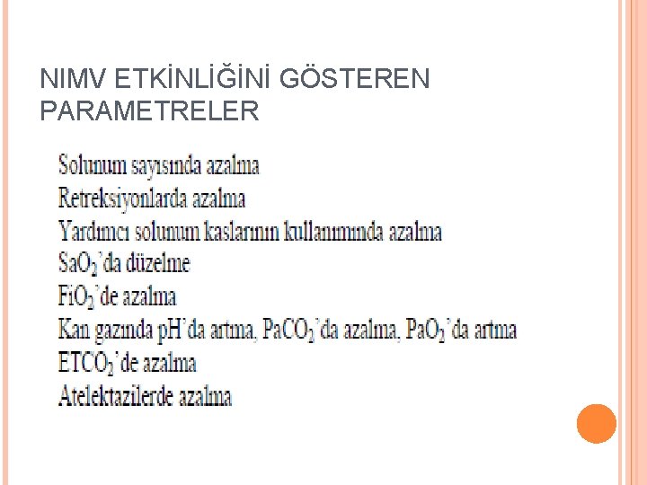 NIMV ETKİNLİĞİNİ GÖSTEREN PARAMETRELER 