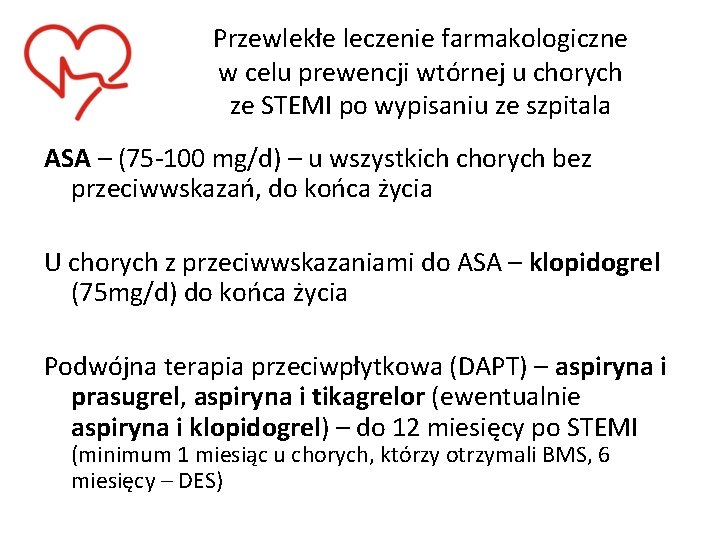 Przewlekłe leczenie farmakologiczne w celu prewencji wtórnej u chorych ze STEMI po wypisaniu ze