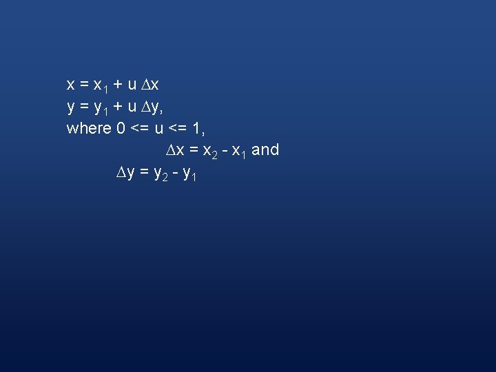 x = x 1 + u x y = y 1 + u y,