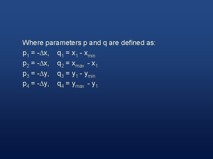 Where parameters p and q are defined as: p 1 = - x, q