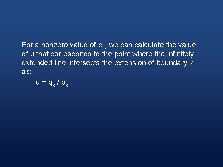 For a nonzero value of pk, we can calculate the value of u that