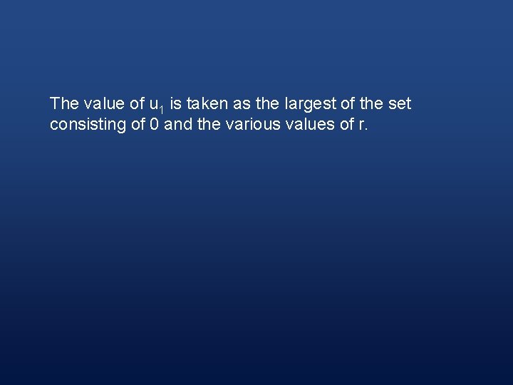 The value of u 1 is taken as the largest of the set consisting