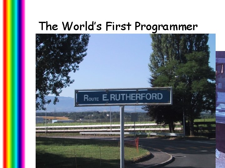 The World’s First Programmer 