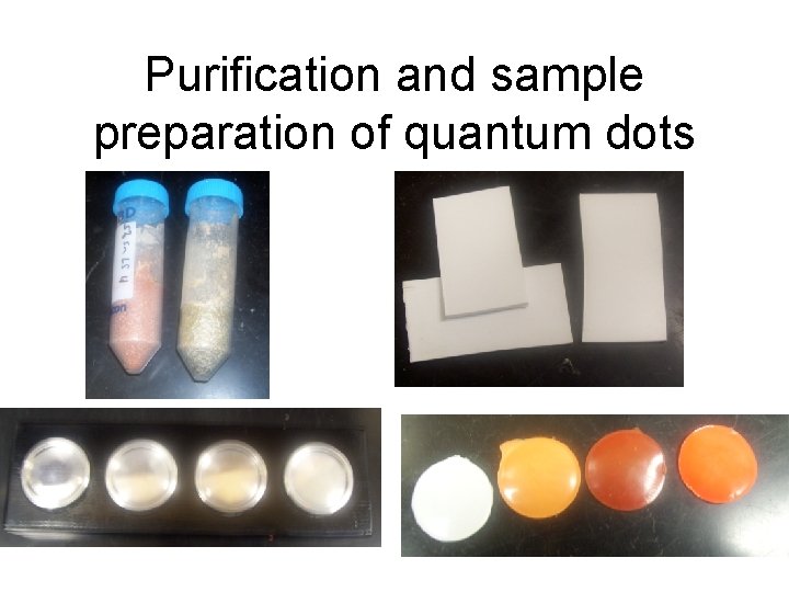 Purification and sample preparation of quantum dots 