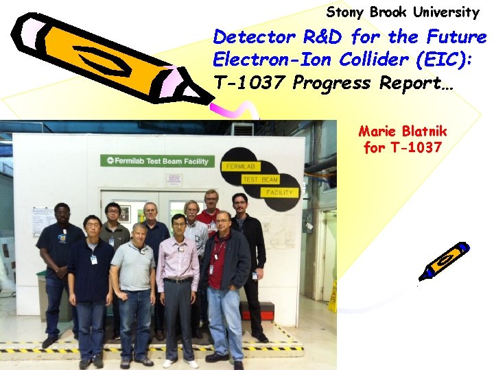 Stony Brook University Detector R&D for the Future Electron-Ion Collider (EIC): T-1037 Progress Report…