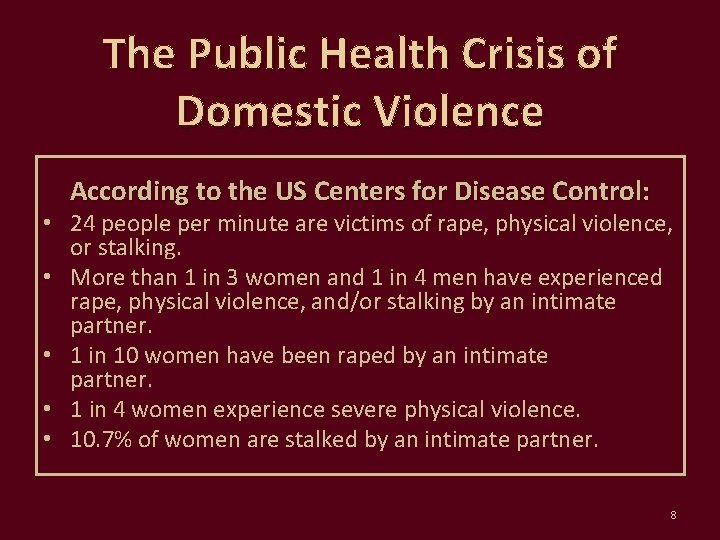 The Public Health Crisis of Domestic Violence According to the US Centers for Disease