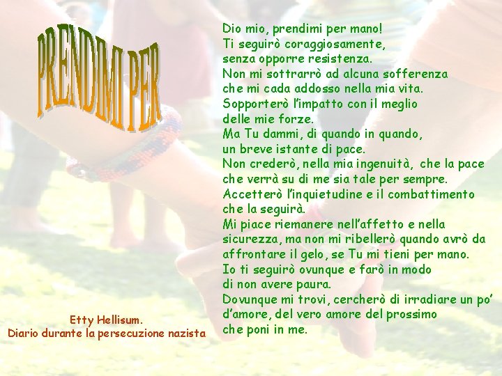 Etty Hellisum. Diario durante la persecuzione nazista Dio mio, prendimi per mano! Ti seguirò