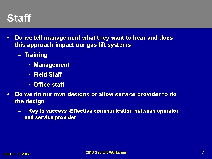 Staff • Do we tell management what they want to hear and does this