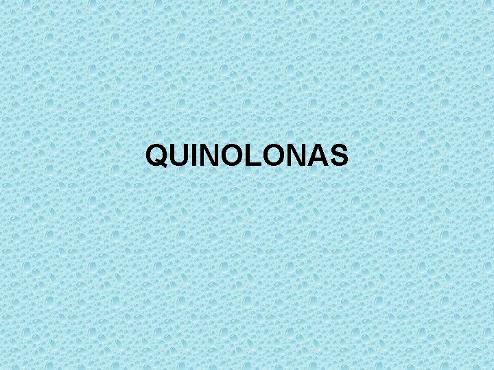 QUINOLONAS 