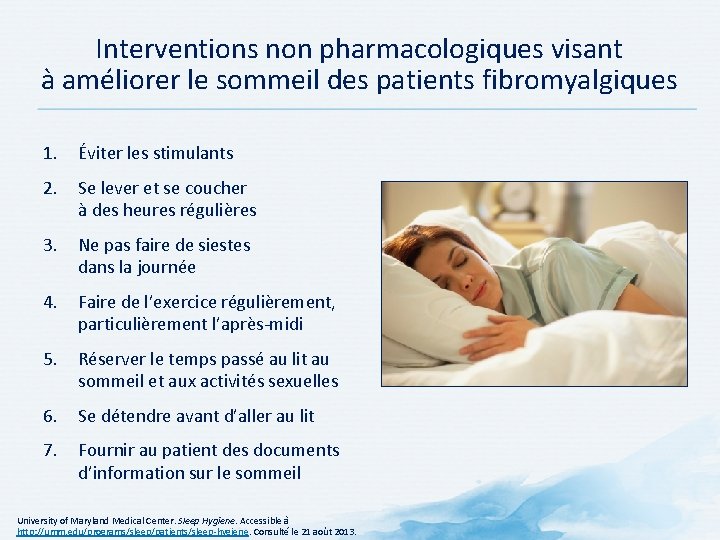 Interventions non pharmacologiques visant à améliorer le sommeil des patients fibromyalgiques 1. Éviter les