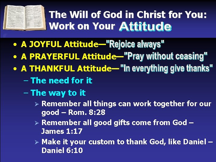 The Will of God in Christ for You: Work on Your • A JOYFUL