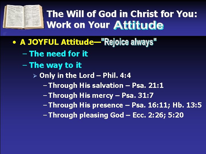 The Will of God in Christ for You: Work on Your • A JOYFUL