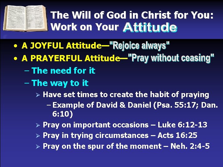 The Will of God in Christ for You: Work on Your • A JOYFUL