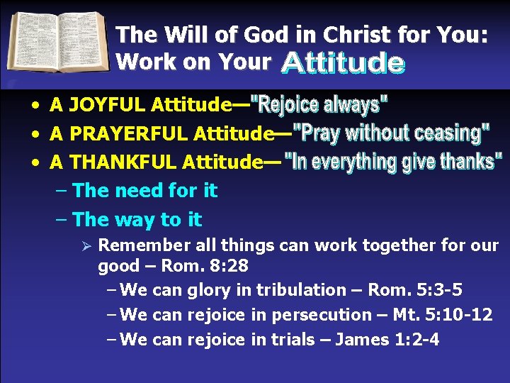 The Will of God in Christ for You: Work on Your • A JOYFUL