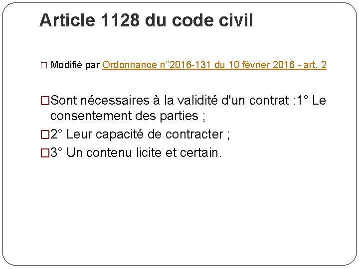 Article 1128 du code civil � Modifié par Ordonnance n° 2016 -131 du 10