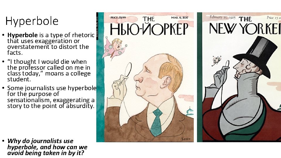 Hyperbole • Hyperbole is a type of rhetoric that uses exaggeration or overstatement to Hyperbole • Hyperbole is a type of rhetoric that uses exaggeration or overstatement to