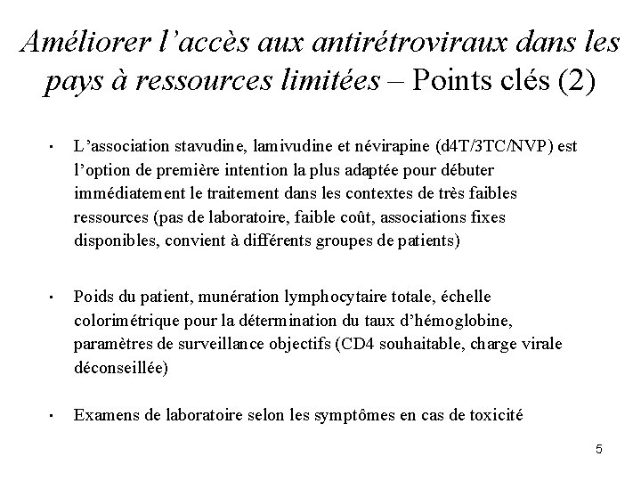 Améliorer l’accès aux antirétroviraux dans les pays à ressources limitées – Points clés (2)