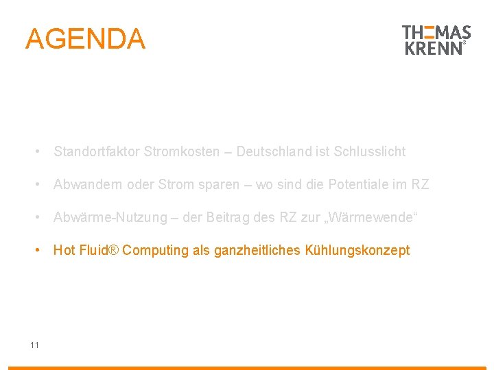 AGENDA • Standortfaktor Stromkosten – Deutschland ist Schlusslicht • Abwandern oder Strom sparen –