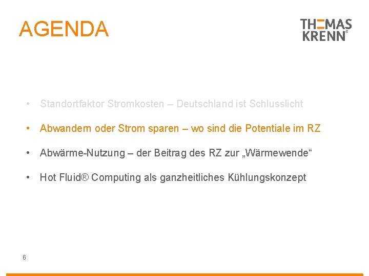 AGENDA • Standortfaktor Stromkosten – Deutschland ist Schlusslicht • Abwandern oder Strom sparen –