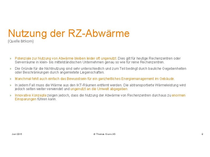Nutzung der RZ-Abwärme (Quelle Bitkom) » Potenziale zur Nutzung von Abwärme bleiben leider oft
