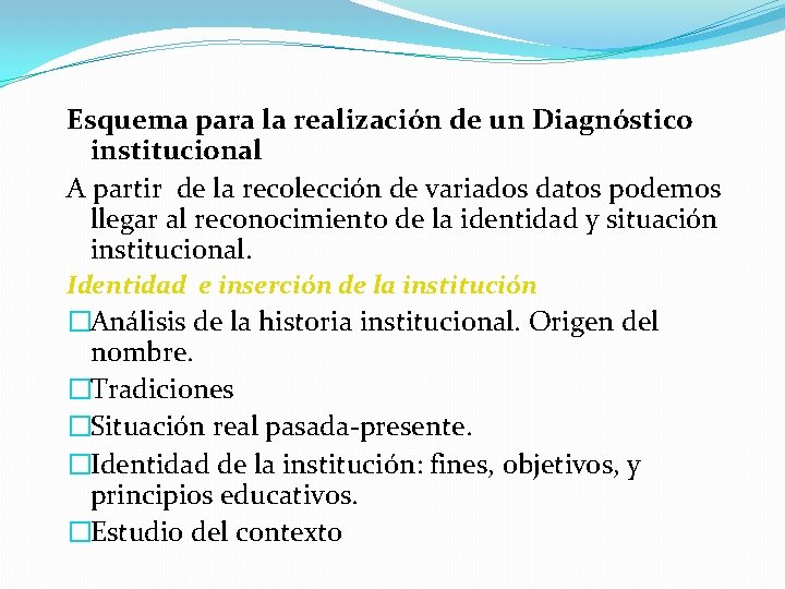 Esquema para la realización de un Diagnóstico institucional A partir de la recolección de