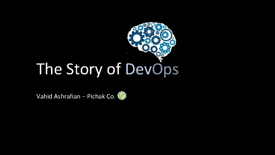 The Story of Dev. Ops Vahid Ashrafian – Pichak Co. 