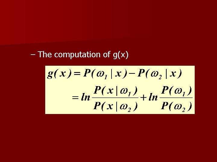 – The computation of g(x) 