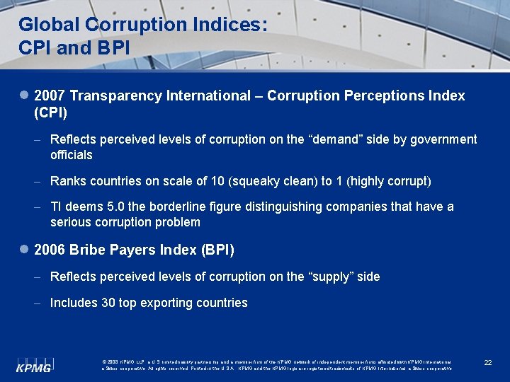 Global Corruption Indices: CPI and BPI l 2007 Transparency International – Corruption Perceptions Index