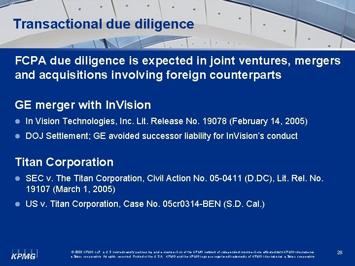 Transactional due diligence FCPA due diligence is expected in joint ventures, mergers and acquisitions